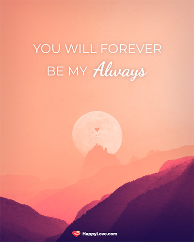 You will forever be my always